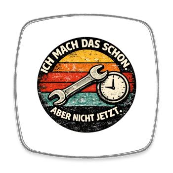 Prokrastination mit Werkzeug und Uhr - Viereckiger Kühlschrankmagnet - Weiß - Vorne