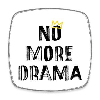 No More Drama – Clear Typography Saying - Square fridge magnet - white - Front