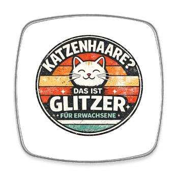 Katzenhaar? Glitzer Für Erwachsene - Viereckiger Kühlschrankmagnet - Weiß - Vorne
