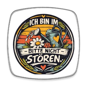 Ich bin im Garten: Nicht stören - Viereckiger Kühlschrankmagnet - Weiß - Vorne