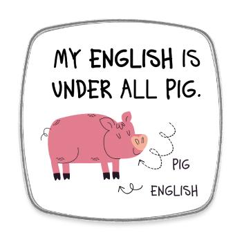 Pig English Cartoon Schwein - Viereckiger Kühlschrankmagnet - Weiß - Vorne