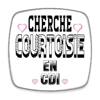 Cherche Courtoisie en CDI - Magnet carré - blanc - Devant