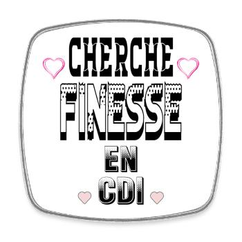 Cherche Finesse en CDI - Magnet carré - blanc - Devant