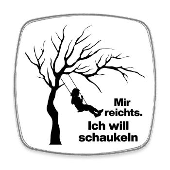 ICH WILL SCHAUKELN. KEINE LUST AUF MENSCHEN - Viereckiger Kühlschrankmagnet - Weiß - Vorne