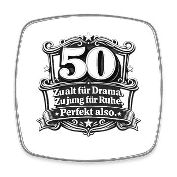 50 Jahre: Zu alt für Drama - Viereckiger Kühlschrankmagnet - Weiß - Vorne