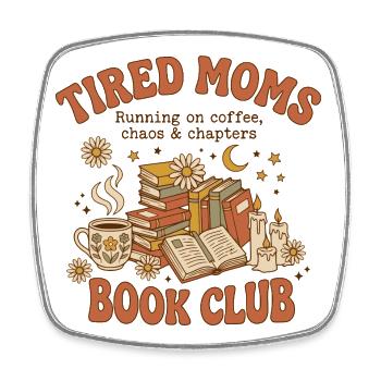 Chemise café du club de lecture des mamans fatiguée pour la fête des mères - Magnet carré - blanc - Devant