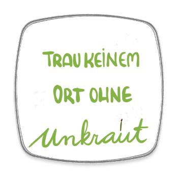 Für Gartenfans: Trau keinem Ort ohne Unkraut - Viereckiger Kühlschrankmagnet - Weiß - Vorne