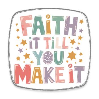  Faith It Till You Make It Christlicher Spruch - Viereckiger Kühlschrankmagnet - Weiß - Vorne