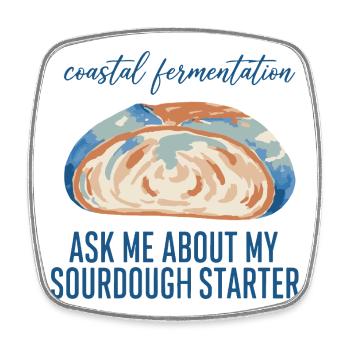 Sourdough Ask Me About My Sourdough Starter Bread - Viereckiger Kühlschrankmagnet - Weiß - Vorne