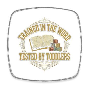 Trained In The Word Tested By Toddlers Christliche - Viereckiger Kühlschrankmagnet - Weiß - Vorne