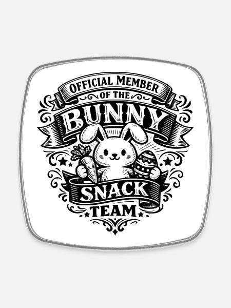 Official Member of the Bunny Snack Team - Square fridge magnet - white