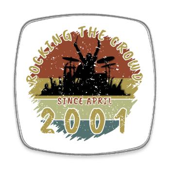 25th Birthday Rocking the crowd DRM 04/2001 - Square fridge magnet - white - Front