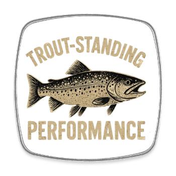 Forellen Angeln Spruch Trout-standing Performance - Viereckiger Kühlschrankmagnet - Weiß - Vorne