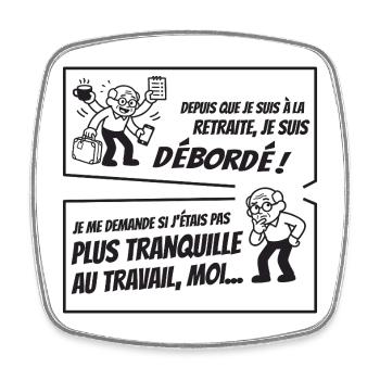 Retraité Surbooké (texte noir) - Magnet carré - blanc - Devant