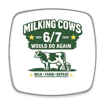 Milking Cows 6/7 Farmer Humor Bauernhof Shirt - Viereckiger Kühlschrankmagnet - Weiß - Vorne