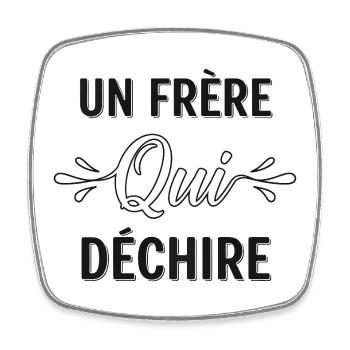 Cadeau homme T shirt homme un frère qui déchire - Magnet carré - blanc - Devant