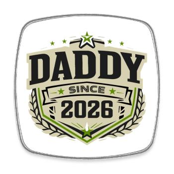 Daddy Since 2026 – Proud Dad Design - Square fridge magnet - white - Front