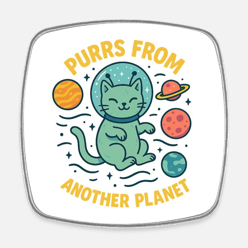 Purrs from an alien planet - Square fridge magnet - white