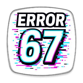 Error 67 Six Seven Glitch Cyber Meme Gift Idea - Square fridge magnet - white - Front