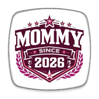 Mama seit 2026 – Proud New Mom Design - Viereckiger Kühlschrankmagnet - Weiß - Vorne