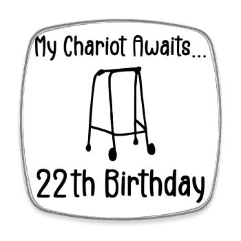22th Birthday Party Funny 22 Years Old Birthday - Magnet carré - blanc - Devant