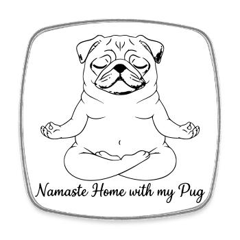 Namaste Home With My Pug Yoga - Square fridge magnet - white - Front