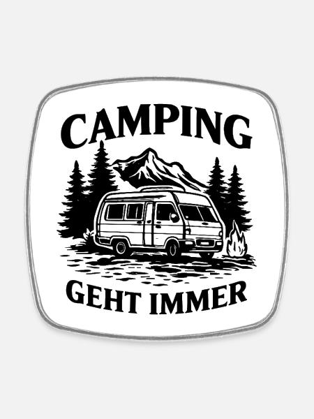 Camping geht immer Camper Wohnmobil Outdoor - Viereckiger Kühlschrankmagnet - Weiß