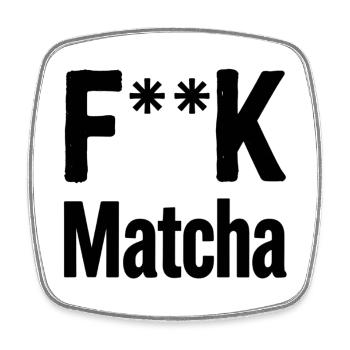 F**K Matcha-Einstellung - Viereckiger Kühlschrankmagnet - Weiß - Vorne