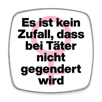 KEIN ZUFALL: TÄTER WERDEN GESCHONT! TÄTER GENDERN♀ - Viereckiger Kühlschrankmagnet - Weiß - Vorne