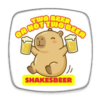 Zwei Bier oder nicht zwei Bier – Shakesbeer – Capybara - Viereckiger Kühlschrankmagnet - Weiß - Vorne
