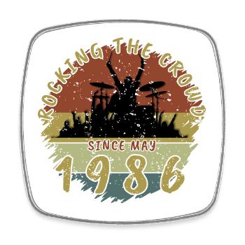 40th Birthday Rocking the crowd DRM 05/1986 - Square fridge magnet - white - Front