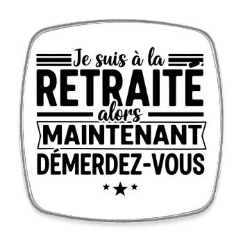 Retraite: Demandez-Vous Maintenant - Magnet carré - blanc - Devant