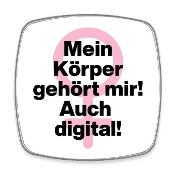 MEIN KÖRPER GEHÖRT MIR, AUCH DIGITAL! ♀ GIRLPOWER - Viereckiger Kühlschrankmagnet - Weiß - Vorne