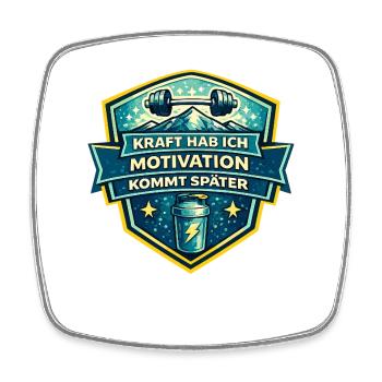 Kraft Motivation Kommt Später - Viereckiger Kühlschrankmagnet - Weiß - Vorne