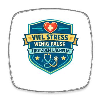 Viel Stress Wenig Pause Lächeln - Viereckiger Kühlschrankmagnet - Weiß - Vorne