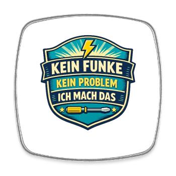 Kein Funke Kein Problem Ich Mach Das - Viereckiger Kühlschrankmagnet - Weiß - Vorne