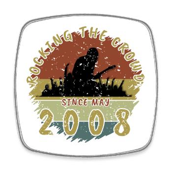 18th Birthday Rocking the crowd GIT 05/2008 - Square fridge magnet - white - Front