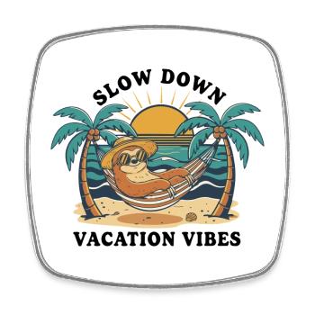 Sloth Sloth Hammock Slow Down Vacation Vibes - Square fridge magnet - white - Front