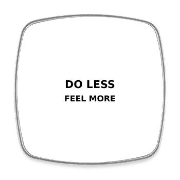 Do less / Feel more - Viereckiger Kühlschrankmagnet - Weiß - Vorne