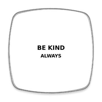 Be Kind - Viereckiger Kühlschrankmagnet - Weiß - Vorne
