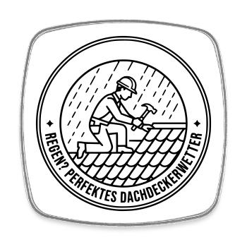 Dachdecker Regen perfektes Wetter Schlechtwetter - Viereckiger Kühlschrankmagnet - Weiß - Vorne