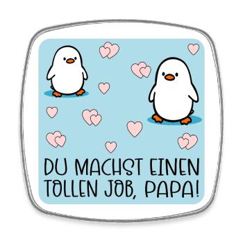 Toller Job Papa Pinguine - Viereckiger Kühlschrankmagnet - Weiß - Vorne