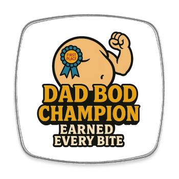 Dad Bod Champion – Earned Every Bite Lustiges Shir - Viereckiger Kühlschrankmagnet - Weiß - Vorne