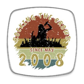 18th Birthday Rocking the crowd SNG 05/2008 - Square fridge magnet - white - Front