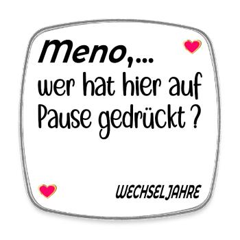 Pause Stimmung Menopause - Viereckiger Kühlschrankmagnet - Weiß - Vorne