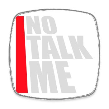 No Talk Me Lustig Antisozial Introvertiert Spruch - Viereckiger Kühlschrankmagnet - Weiß - Vorne