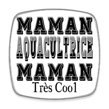 Maman Aquacultrice Maman Très Cool - Magnet carré - blanc - Devant