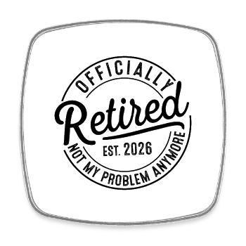 Officially Retired Est. 2026 - Square fridge magnet - white - Front