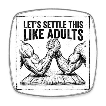 Clarifions ça comme des adultes – Funny Arm - Magnet carré - blanc - Devant