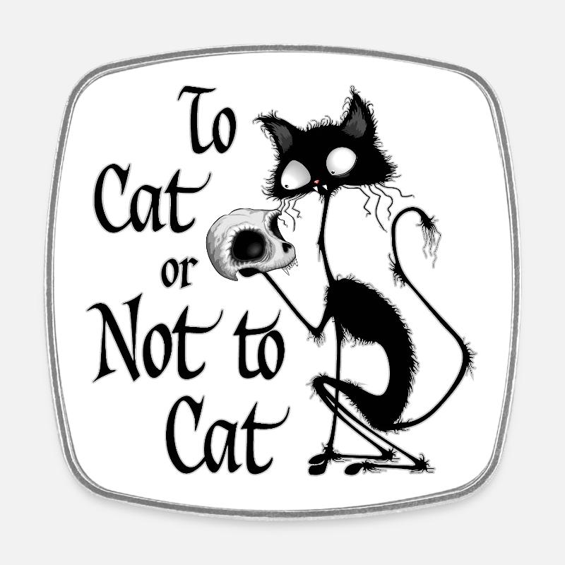 « À chat ou pas à chat » Mème drôle de Hamlet à chat - Magnet carré - blanc